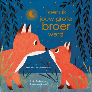 Toen ik jouw grote broer werd