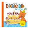 Dikkie Dik is jarig
