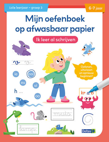 Deltas Mijn oefenboek op afwasbaarpapier - Ik leer al schrijven (6-7 jaar) Deltas Mijn oefenboek op afwasbaarpapier - Ik leer al schrijven (6-7 jaar)