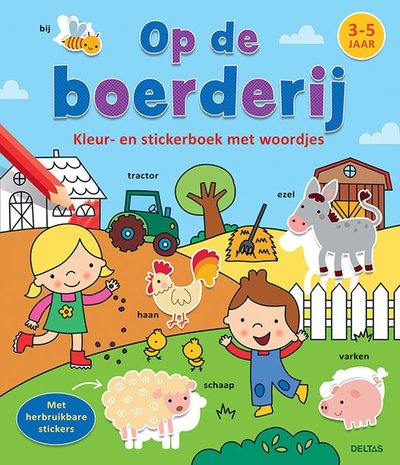 Deltas Op de boerderij Kleur en Stickerboek (3-5 jaar) Deltas Op de boerderij Kleur en Stickerboek (3-5 jaar)
