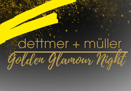 Donnerstag, 10. September 2026 Golden Glamour Night bei Dettmer Müller