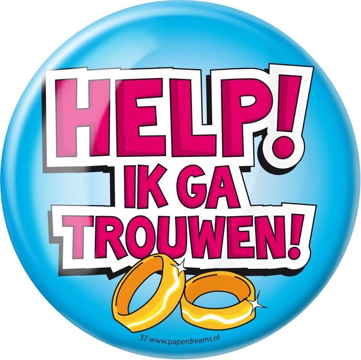 Paper Dreams - XL Button - Help! Ik ga trouwen - Doorsnee 10 cm