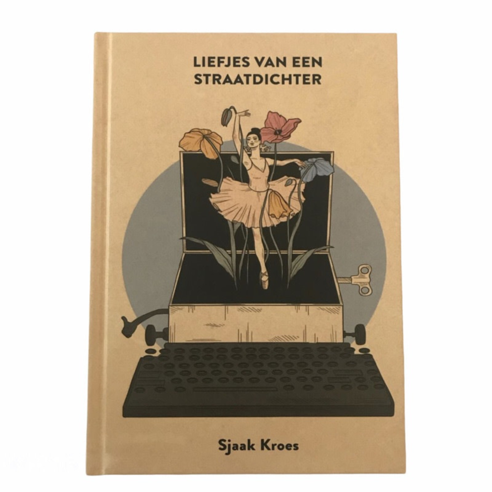 Sjaak Kroes "Liefjes van een straatdichter" - Sjaak Kroes