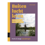 Mo'media " Buitenluchtleven Randstad & Groene hart" Korte en lange wandelingen Petra de Hamer