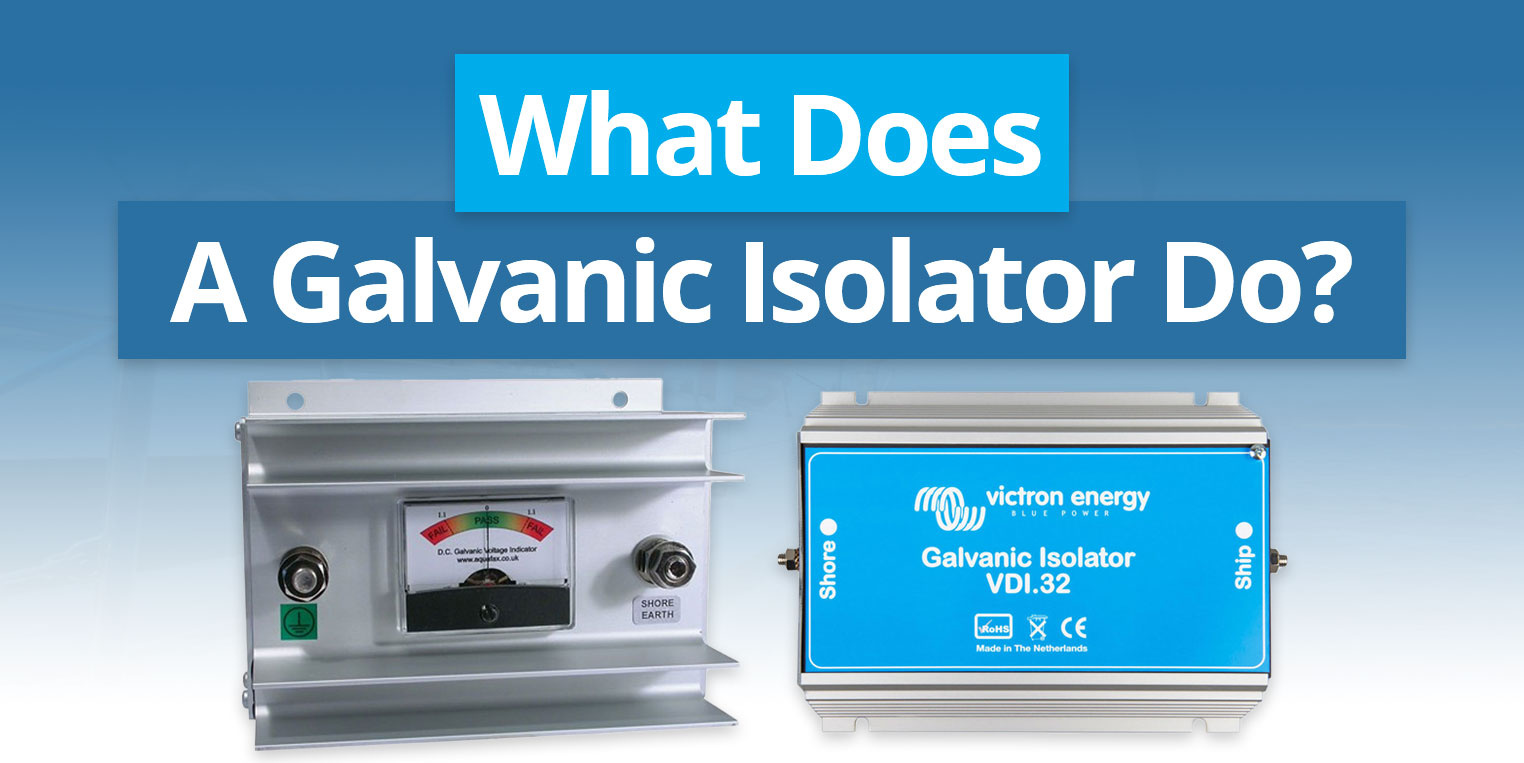 What Does A Galvanic Isolator Do? Anode Outlet
