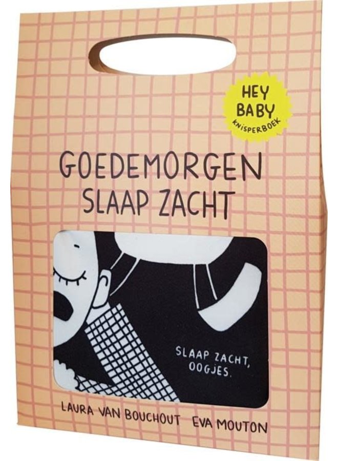 Hey Baby - Goedemorgen/Slaapzacht - Eva Mouton