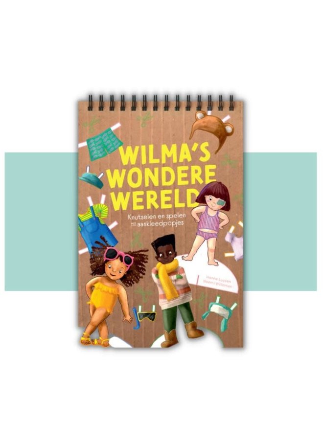 Wilma's Wondere Wereld - Knutselen en Spelen met Aankleedpopjes - Hanne Luyten