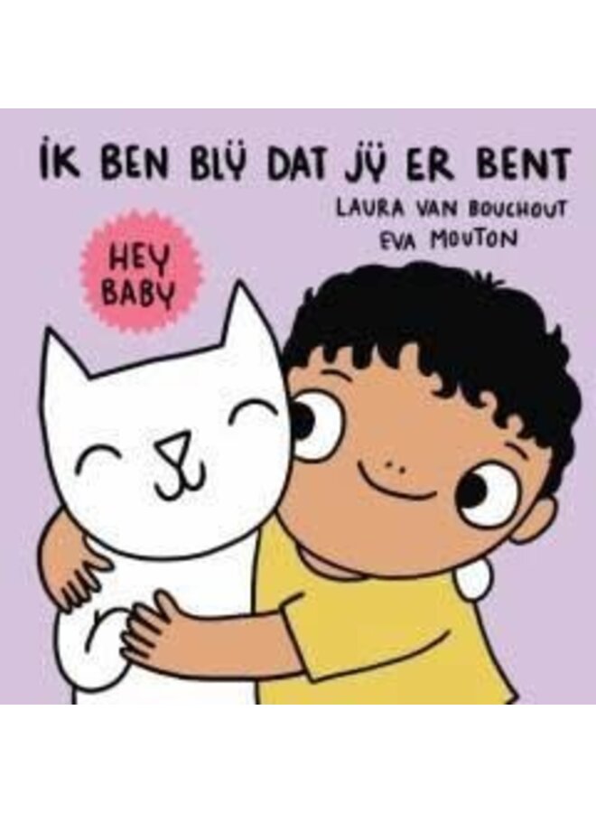 Hey Baby, ik ben blij dat je er bent - Eva Mouton