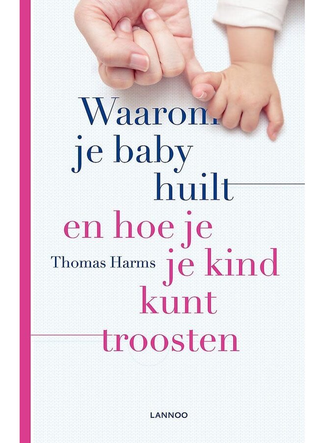 Waarom je baby huilt