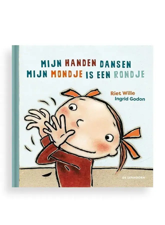 Mijn handen dansen & Mijn mondje is een rondje - Riet Wille