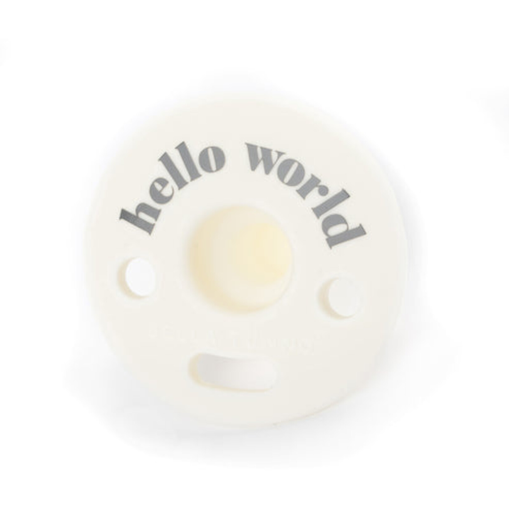 Hello World Pacifier