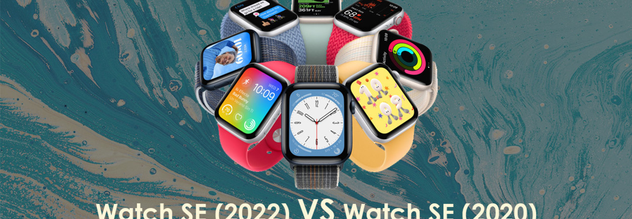 Apple Watch SE 2022 vs Apple Watch SE 2020 Apple Watch SE 2022 vs Apple Watch SE 2020