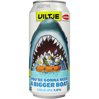 Uiltje Uiltje You're Gonna Need A Bigger Boat