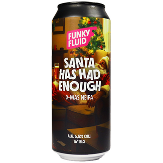 Funky Fluid Funky Fluid Santa Has Had Enough
