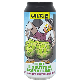 Uiltje Uiltje I Like Big Butts in a Can Of Limes