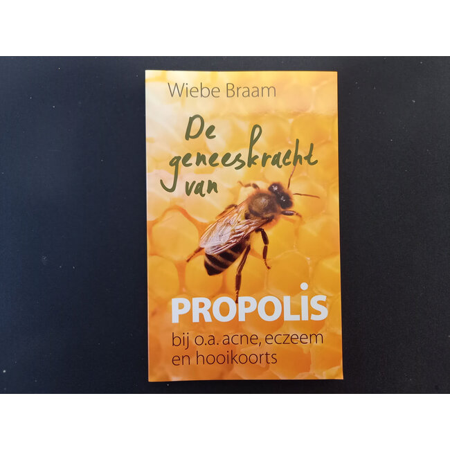 De Geneeskracht van Propolis