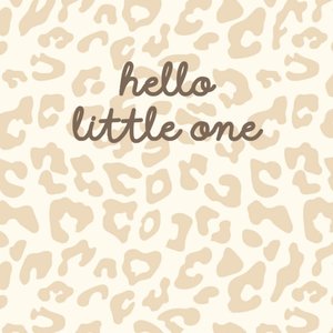 by Kels Kaart | Hello Little One