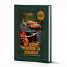 Het ultieme open vuur- en braaiboek Het ultieme open vuur- en braaiboek