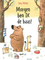 Morgen ben ik de baas