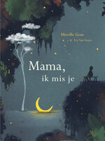 Mama, ik mis je