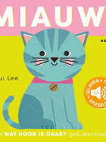 Wat hoor ik daar? - Miauw!