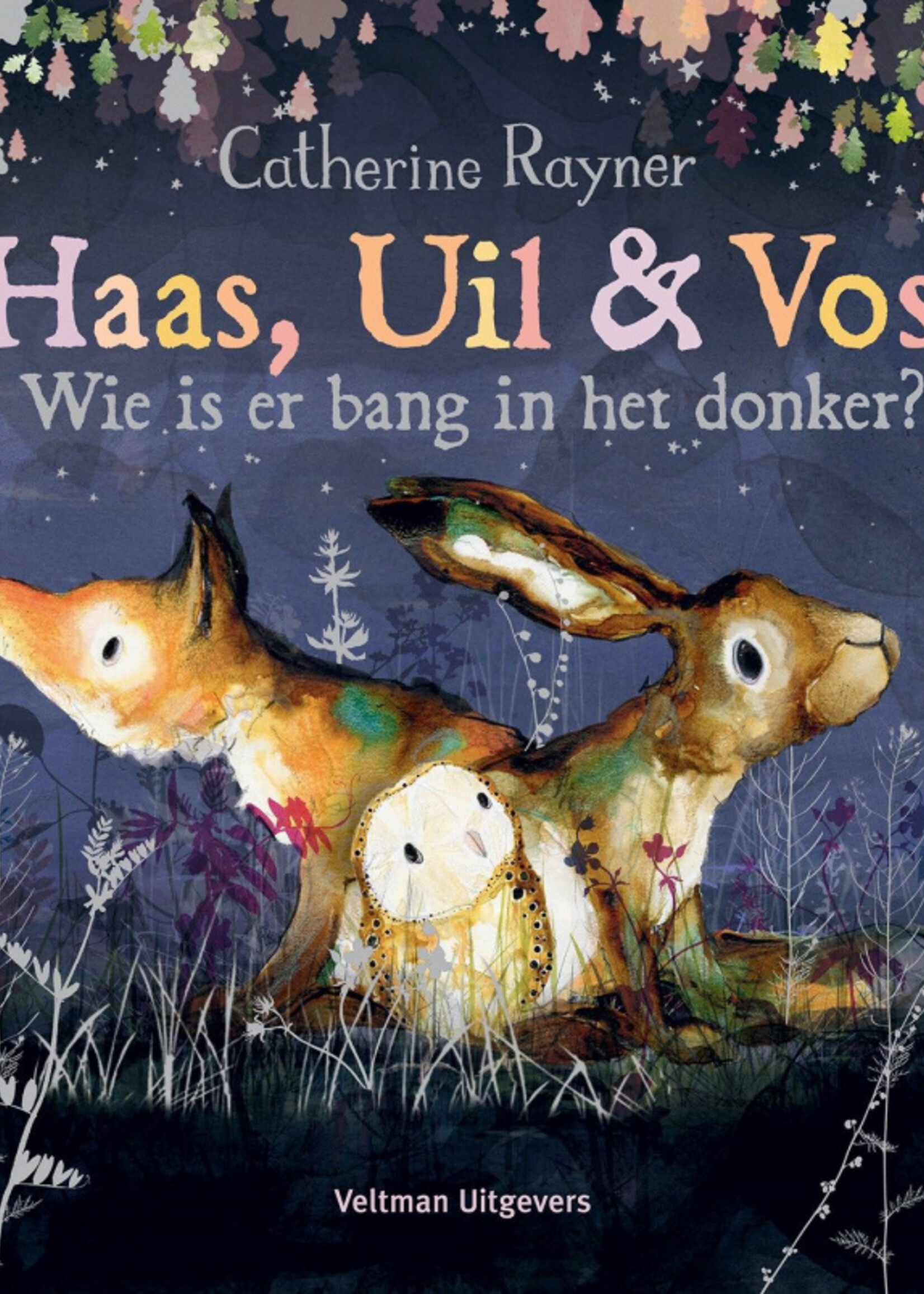 Haas, Uil & Vos wie is er bang in het donker?