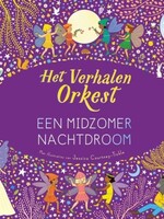 Het Verhalen Orkest - Een Midzomer Nachtdroom