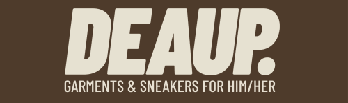 DEAUP| Garments & Sneakers For Him/Her