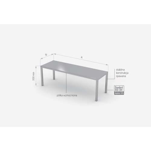 INOXI Nadstawka ze stali nierdzewnej na stół jednopoziomowa | 900x300x(h)350 mm