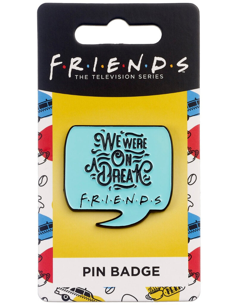 Friends - We were on a break Pin
