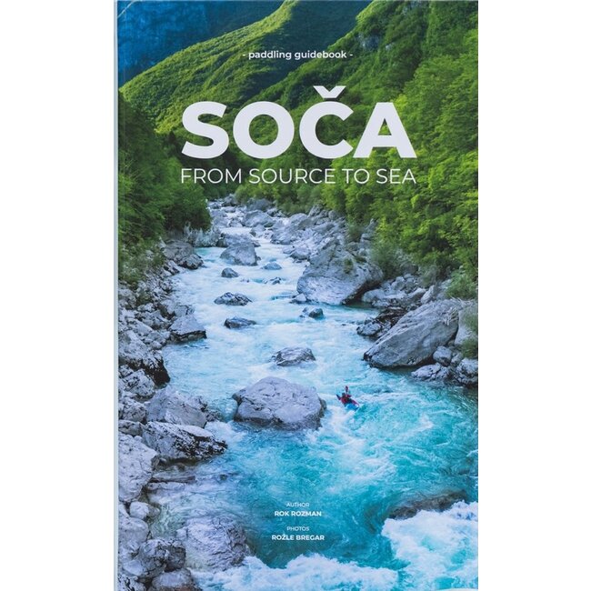 Soča from source to sea, Rok Rozman
