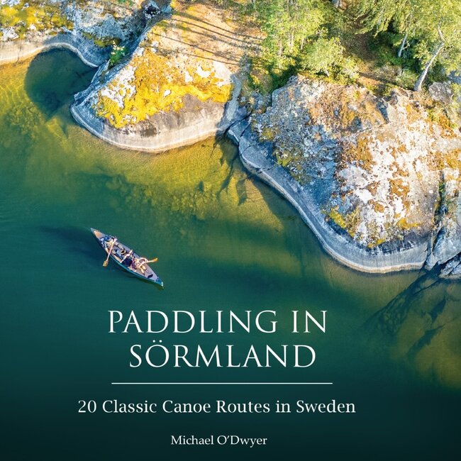 adventure in Sweden Paddling Sörmland 20 Canoe routes Sweden
