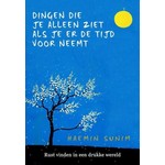 De dingen die je alleen ziet als je er de tijd voor neemt | Haemin Sunim