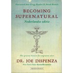 Becoming Supernatural Nederlandse editie (Joe Dispenza)
