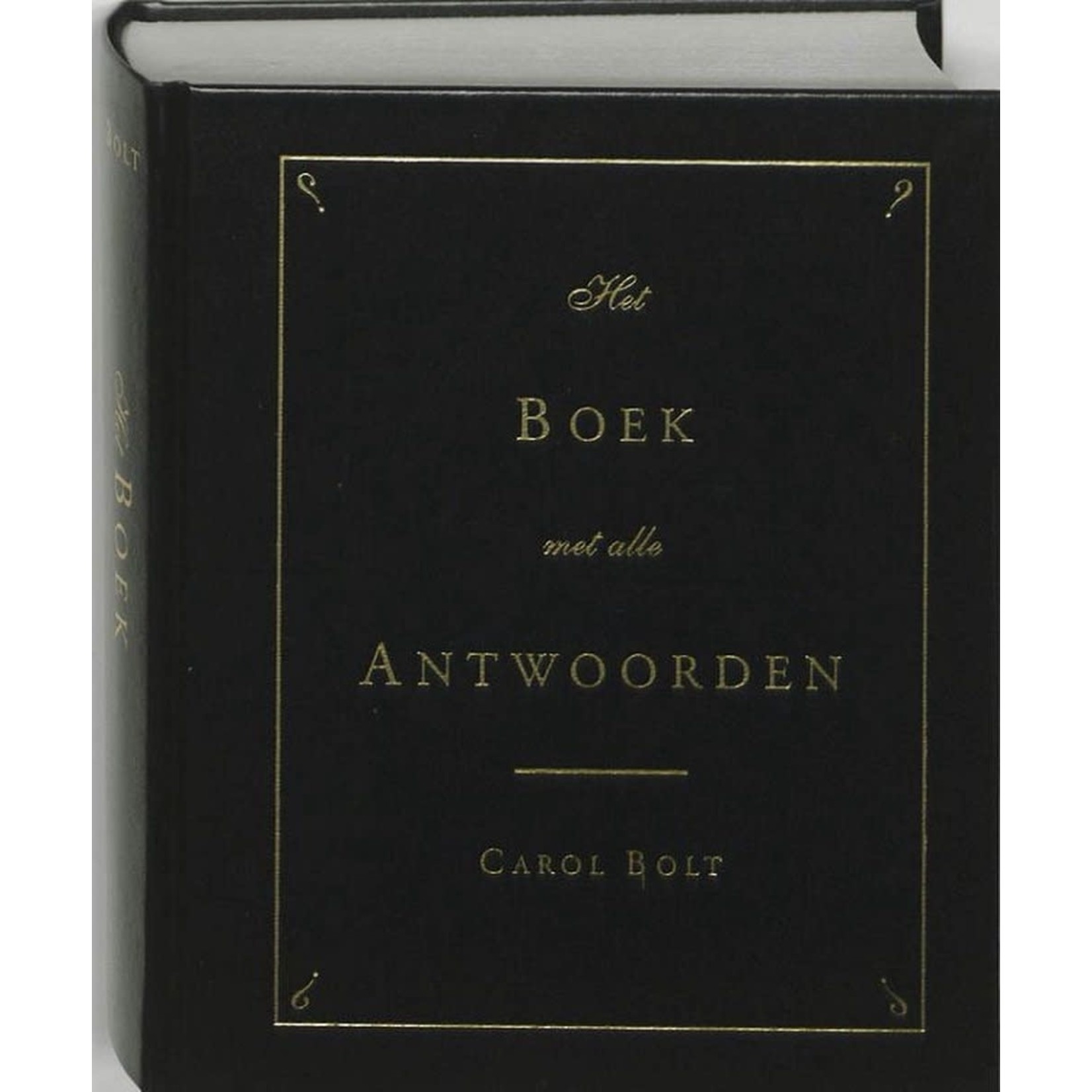 Het boek met alle antwoorden | Carol Bolt