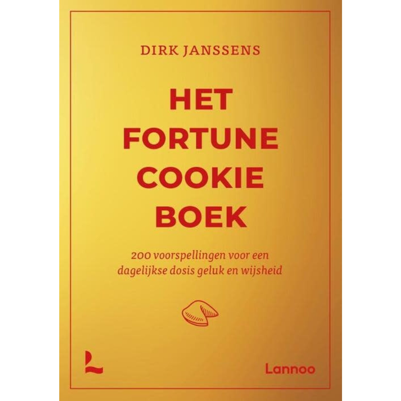 Het Fortune Cookie Boek, 200 voorspellingen voor een dagelijkse dosis geluk en wijsheid
