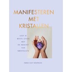 Manifesteren met kristallen