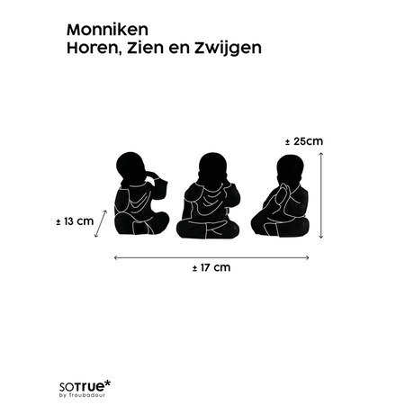 So True by Troubadour Monniken Horen, Zien en Zwijgen zwart
