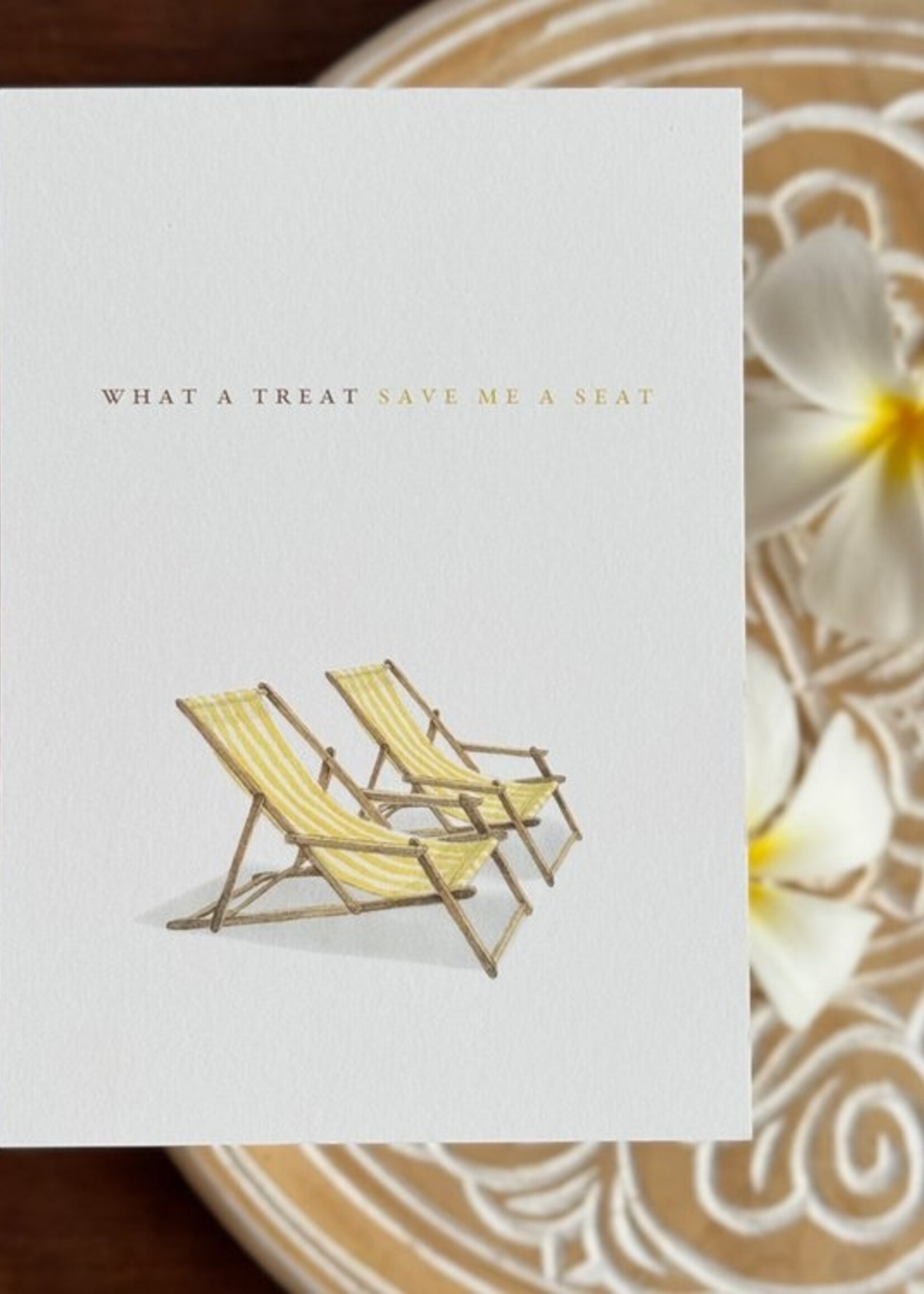 maison tribu Wenskaart Art All Season Save Me a Seat Deckchairs