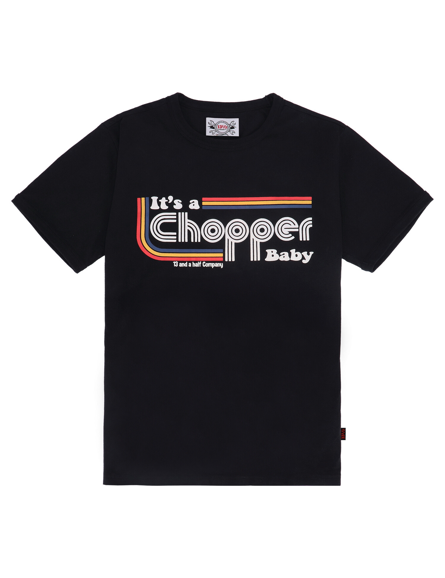 13 and a half It's a chopper baby! t-shirt black