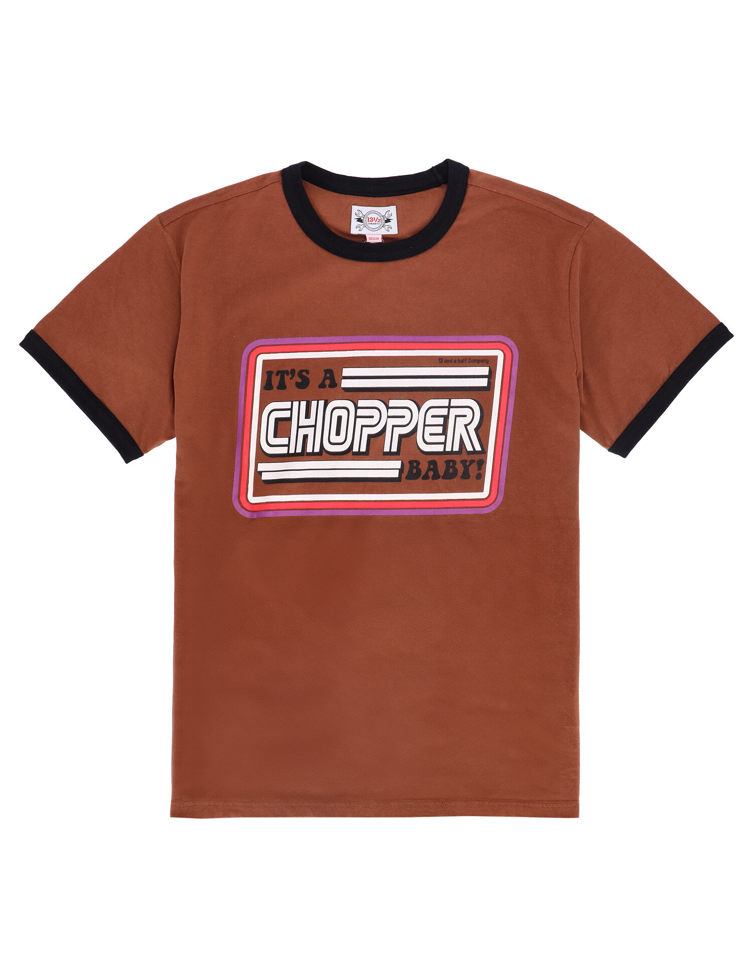 13 and a half It's a chopper baby! t-shirt brown
