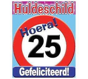 Verkeers Deurbord 25 jaar GROOT ca. 50cm Verkeers Deurbord 25 jaar GROOT ca. 50cm