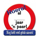 Verkeers Deurbord Hoera al ....jaar een paar GROOT Verkeers Deurbord Hoera al ....jaar een paar GROOT