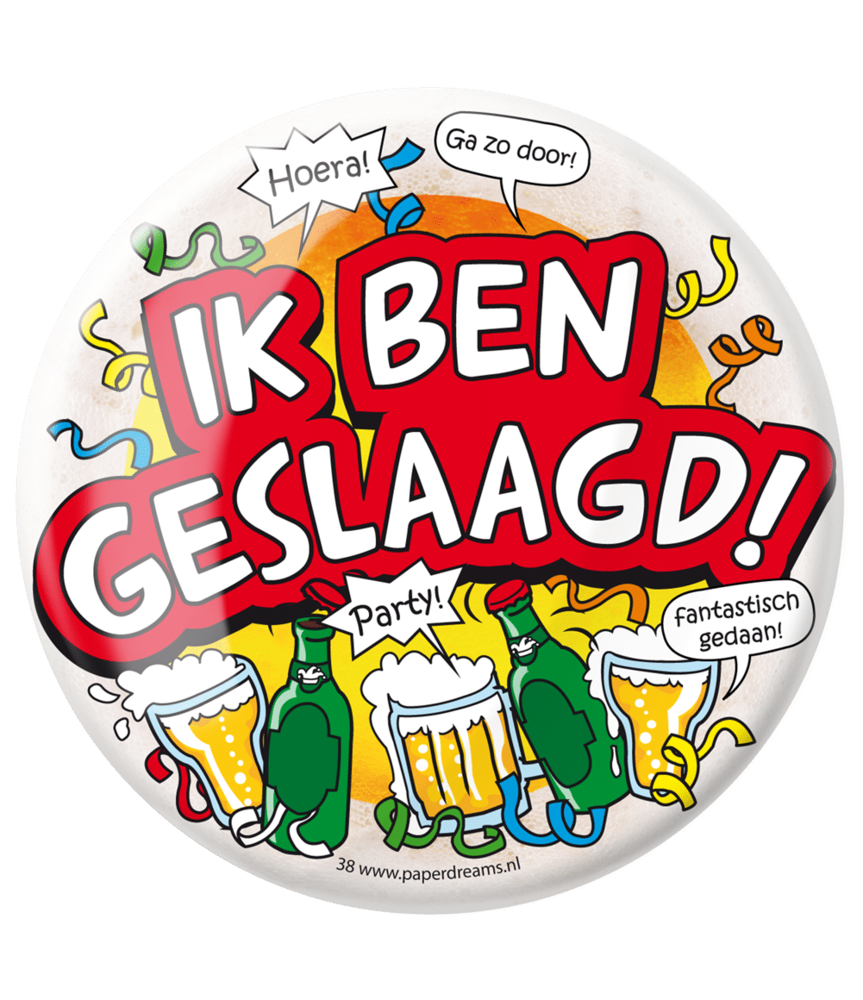Paper Dreams Button Ik Ben Geslaagd XL 10cm | per stuk Paper Dreams Button Ik Ben Geslaagd XL 10cm | per stuk