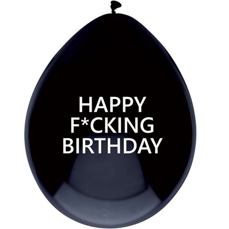 Ballon Happy Fucking Birthday Ballon Happy Fucking Birthday