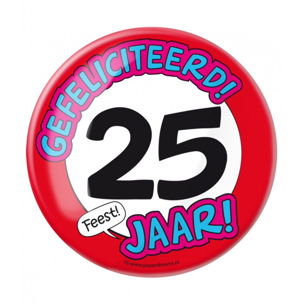 Paper Dreams Button XL 25 jaar Verkeersbord | per stuk