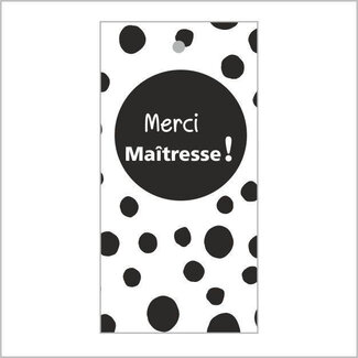 4A Label Card with French text “Merci Maîtresse” | Colour: Black White | Width 5 centimetres | Height 10 centimetres | Per 20 labels
