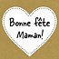 Kaart Label “Bonne Fête Maman” | Kleur: Bruin Zwart Wit | Lengte 7 centimeter | Breedte 7 centimeter | Per 20 kaarten