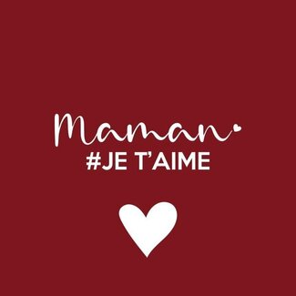 4A Kaart Label “Maman Je t'aime” | Kleur: Donkerrood | Lengte 7 centimeter | Breedte 7 centimeter | Per 20 kaarten