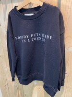 DESIGNER REMIX COLLECTION Sweater Designer Remix Collection ' Nobody puts baby in a corner.'